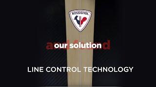 ROSSIGNOL | LINE CONTROL TECHNOLOGY