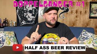 HALF ASS BEER REVIEW DOPPELGANGER # 1 -  HANALEI ISLAND IPA