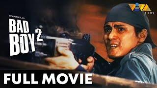Bad Boy 2 FULL MOVIE | Robin Padilla