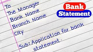 How to Write an Application For Bank Statement | Application For Bank Statement in English |