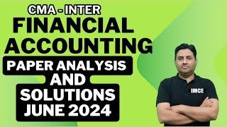 CMA INTER - FINANCIAL ACCOUNTING SOLUTIONS FOR JUNE 24