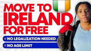 IRELAND IS CALLING !! MOVE TO IRELAND FOR FREE BY SEPT 2024 | NO AGE LIMIT