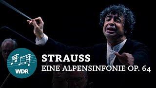 Richard Strauss - "An Alpine Symphony" op. 64 | Semyon Bychkov | WDR Symphony Orchestra