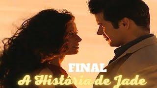 A HISTÓRIA DE JADE- O CLONE (PARTE 21) FINAL- COMENTADA- REPOST