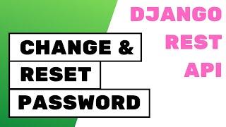 Django REST Framework Tutorial – Change & Reset Password