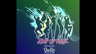 Shelly Boss - Jump Up Rage  Soca 2022