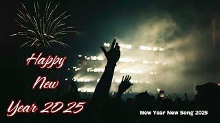 Happy New Year 2025 Song | New Year song | English Song | Happy New Year 2025 | English Music |Music