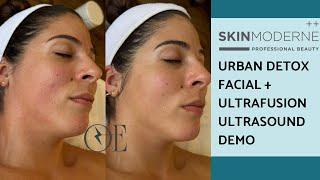 Skin Modern Urban Detox Facial with UltraFusion