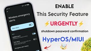 Enable This Security Features Urgently - Shutdown Password Confirmation In Xiaomi HyperOS - Miui 