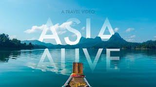 Asia Alive - A Cinematic Southeast Asia Travel Video | Sony a6500 & RX100