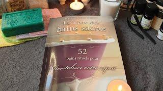 Le livre des bains sacrés, 52 bains rituels  pour revitaliser votre esprit