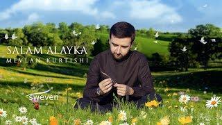 Mevlan Kurtishi – Salam Alayka