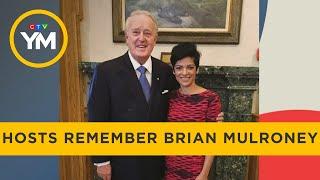 Our hosts remember Brian Mulroney | Your Morning