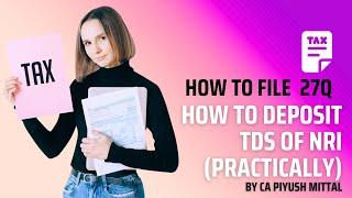 How to File TDS Return of NRI | Form 27Q | #Tdsdeposit