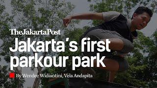 Taufan ‘Dewa’ Sudewa, a traceur who took the leap to build a parkour park in Jakarta | Urban Tales