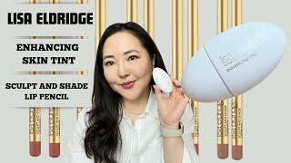 LISA ELDRIDGE | SKIN TINT & SCULPT AND SHADE LIP PENCILS | REVIEW & GIVEAWAY