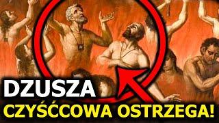 Dusza Czyśćcowa Wyjaśnia: "To jest najważniejsze w chwili śmierci!" Bł. Jadwiga Carboni