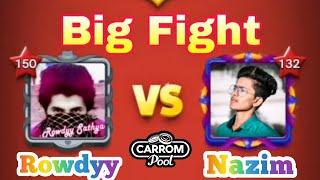  Rowdyy Vs Nazim  Big Fight - Brilliant Gameplay || Carrom pool miniclip