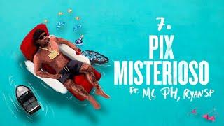 Orochi "Pix Misterioso" feat. MC PH, Ryan SP (prod. Portugal)