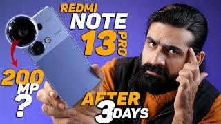 Redmi Note 13 Pro Review | 200MP 4X In-sensor Zoom Camera Reality ? After 3 Days Usage