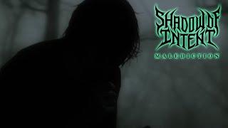 SHADOW OF INTENT - Malediction (Official Music Video)