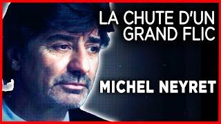 Michel Neyret, la chute d'un grand flic - Enquête - Documentaire complet