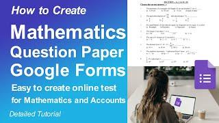 How to Create Mathematics Question Paper on Google Forms | Create Mathematics and Accounts Q&P