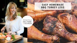 Bringing It Home - Chef Mike Midgley - BBQ Turkey Legs