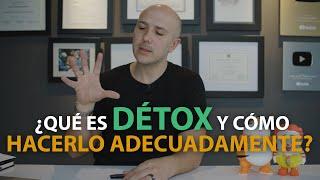 ¿Qué Es Détox Y Cómo Hacerlo Adecuadamente? | Dr. Carlos Jaramillo