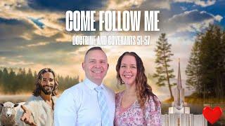 Come Follow Me D&C 51-58 - BECOMING