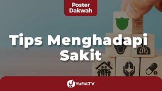 Tips Menghadapi Sakit - Poster Dakwah Yufid TV