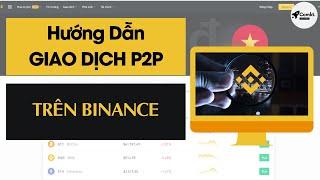 Hướng Dẫn Mua USDT Trên BINANCE Bằng Giao Dịch P2P Cho Người Mới | CmoonTV