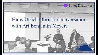 Hans Ulrich Obrist in conversation with Ari Benjamin Meyers