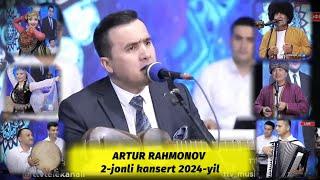 Artur Rahmonov 2-jonli kansert 2024-yil. Артур Рахмонов 2-жонли кансерт 2024-йил