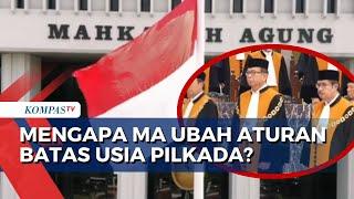 Mahkamah Agung Kabulkan Gugatan Syarat Usia Calon Kepala Daerah, Mirip Putusan MK?