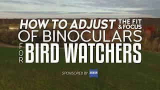 How to Adjust the Fit & Focus of Binoculars for Bird Watchers