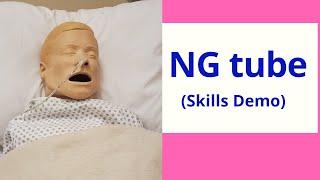 INSERTING A NASOGASTRIC TUBE (NG) TUBE | SKILLS DEMO