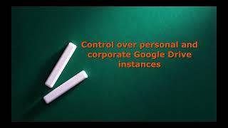 Control over personal and corporate Google Drive instances