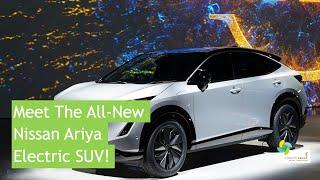 Meet The All-New Nissan Ariya Electric SUV!