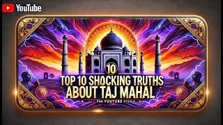 " Top 10 Shocking Secrets About the Taj Mahal Revealed!"