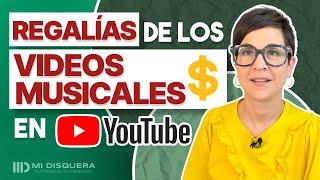 Qué regalías generan los videos musicales en YouTube