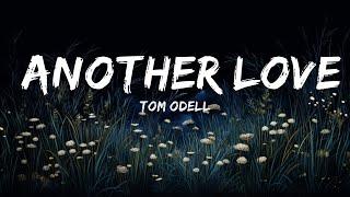Tom Odell - Another Love (Lyrics)  | Lyrics Audio