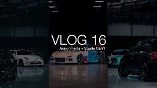 VLog 16 - Assignments + Sports Cars?