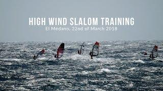 HIGH WIND TWS Slalom Pro Training El Medano, Tenerife