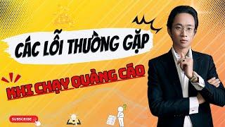 Các lỗi thường gặp khi chạy quảng cáo |Chu Minh Hạnh