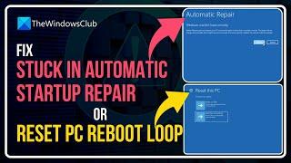 Stuck in Automatic start up repair or reset pc reboot