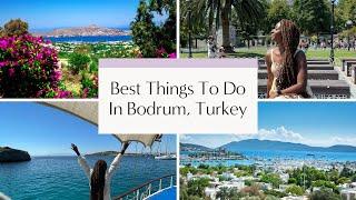 Bodrum, Turkey Travel Guide: Top 5 Things to Do 