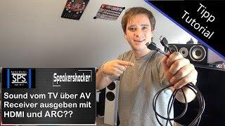 Sound vom TV über AV Reveicer ausgeben mit HDMI ARC Richtig Anschließen Verstärker anschließen.