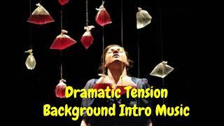 Dramatic tension background music no copyright l  Short dramatic intro music