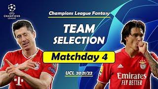 MATCHDAY 4 | UCL Fantasy Team Selection | Champions League Fantasy 2021/22